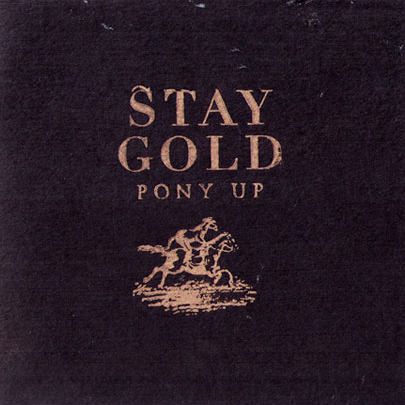pony up stay gold